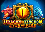 Dragon Kingdom - Eyes of Fire - pragmaticSLots - Rtp CUITOTO